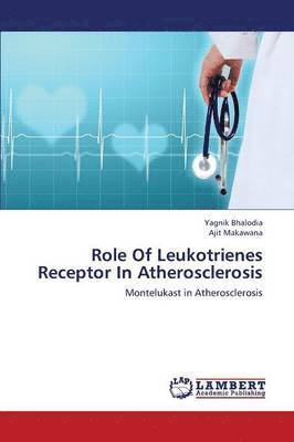 Role Of Leukotrienes Receptor In Atherosclerosis 1