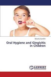 bokomslag Oral Hygiene and Gingivitis in Children