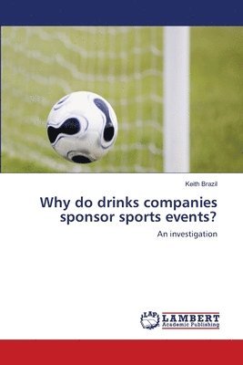 Why do drinks companies sponsor sports events? 1