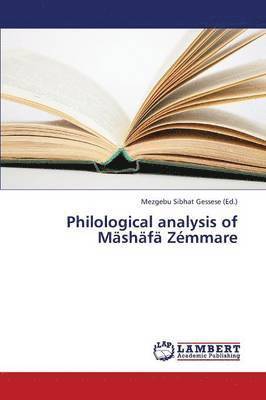 bokomslag Philological analysis of Mshf Zmmare