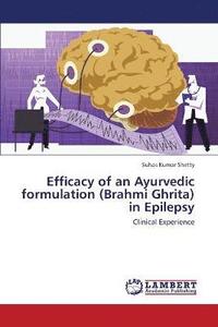 bokomslag Efficacy of an Ayurvedic formulation (Brahmi Ghrita) in Epilepsy