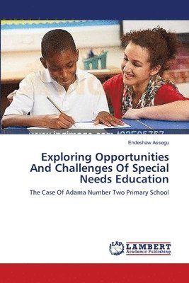 Exploring Opportunities And Challenges Of Special Needs Education 1