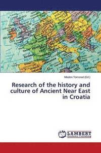 bokomslag Research of the History and Culture of Ancient Near East in Croatia