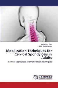bokomslag Mobilization Techniques for Cervical Spondylosis in Adults