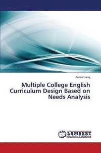 bokomslag Multiple College English Curriculum Design Based on Needs Analysis