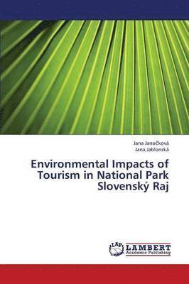 bokomslag Environmental Impacts of Tourism in National Park Slovensky Raj