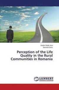 bokomslag Perception of the Life Quality in the Rural Communities in Romania