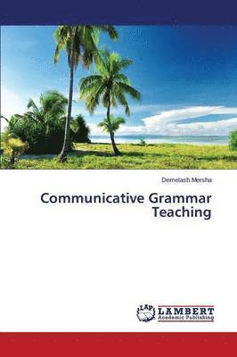 Communicative Grammar Teaching 1