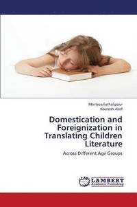 bokomslag Domestication and Foreignization in Translating Children Literature