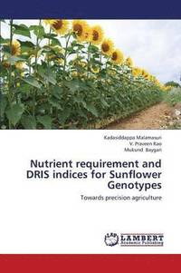 bokomslag Nutrient Requirement and Dris Indices for Sunflower Genotypes