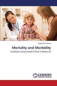 bokomslag Mortality and Morbidity