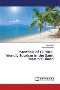 bokomslag Potentials of Culture-Friendly Tourism in the Saint Martin's Island