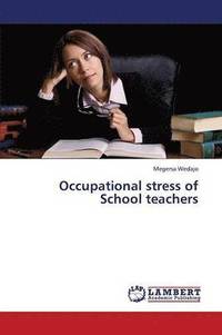 bokomslag Occupational Stress of School Teachers