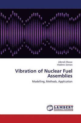 Vibration of Nuclear Fuel Assemblies 1