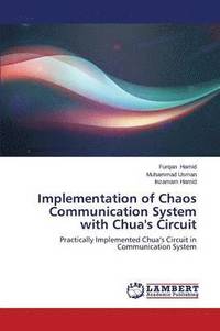 bokomslag Implementation of Chaos Communication System with Chua's Circuit
