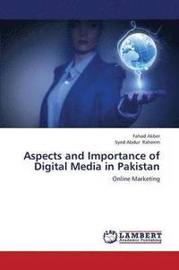 bokomslag Aspects and Importance of Digital Media in Pakistan
