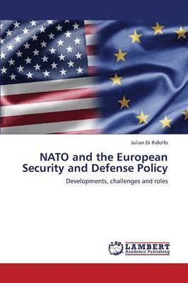 bokomslag NATO and the European Security and Defense Policy