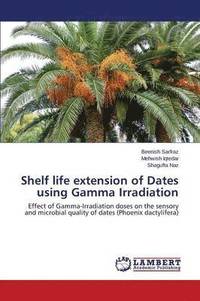 bokomslag Shelf life extension of Dates using Gamma Irradiation