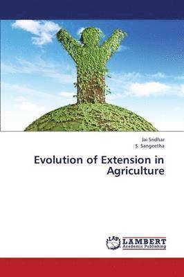 Evolution of Extension in Agriculture 1