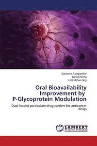 bokomslag Oral Bioavailability Improvement by P-Glycoprotein Modulation