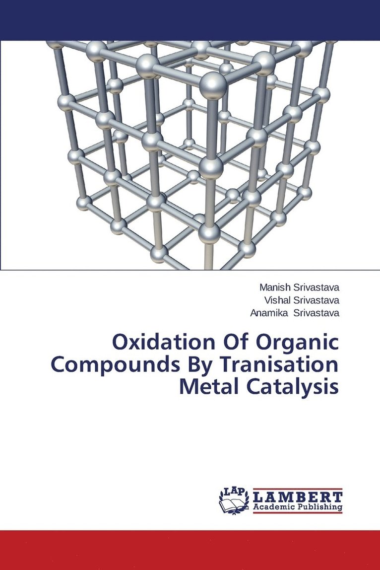 Oxidation Of Organic Compounds By Tranisation Metal Catalysis 1