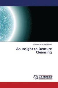 bokomslag An Insight to Denture Cleansing