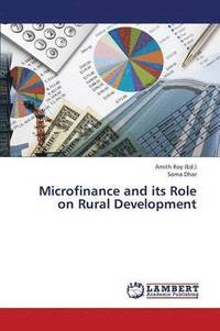 bokomslag Microfinance and Its Role on Rural Development