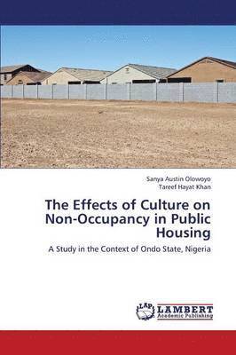 The Effects of Culture on Non-Occupancy in Public Housing 1