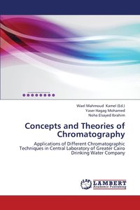 bokomslag Concepts and Theories of Chromatography