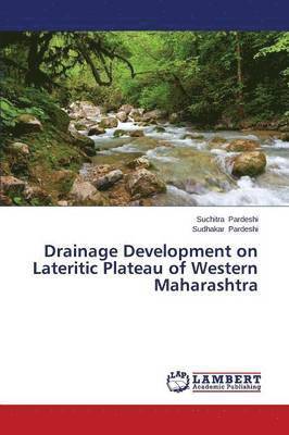 Drainage Development on Lateritic Plateau of Western Maharashtra 1