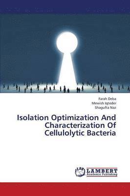 Isolation Optimization And Characterization Of Cellulolytic Bacteria 1