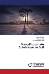 bokomslag Myco-Phosphate Solubilizers in Soil