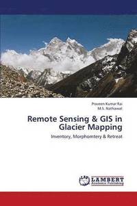 bokomslag Remote Sensing & GIS in Glacier Mapping