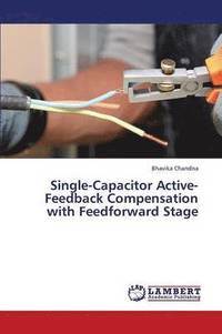 bokomslag Single-Capacitor Active-Feedback Compensation with Feedforward Stage