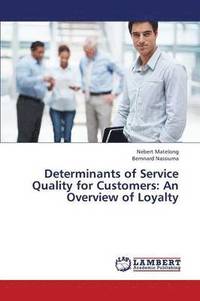 bokomslag Determinants of Service Quality for Customers