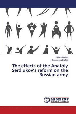 The effects of the Anatoly Serdiukov's reform on the Russian army 1