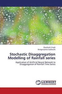 bokomslag Stochastic Disaggregation Modelling of Rainfall Series