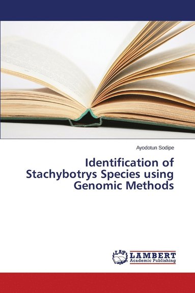 bokomslag Identification of Stachybotrys Species using Genomic Methods