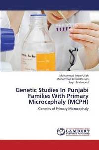 bokomslag Genetic Studies in Punjabi Families with Primary Microcephaly (McPh)