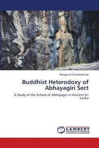 bokomslag Buddhist Heterodoxy of Abhayagiri Sect