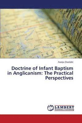 bokomslag Doctrine of Infant Baptism in Anglicanism