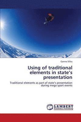 Using of Traditional Elements in State's Presentation 1