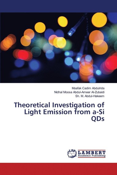bokomslag Theoretical Investigation of Light Emission from a-Si QDs