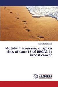 bokomslag Mutation screening of splice sites of exon12 of BRCA2 in breast cancer