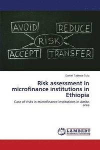 bokomslag Risk Assessment in Microfinance Institutions in Ethiopia