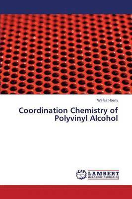 bokomslag Coordination Chemistry of Polyvinyl Alcohol