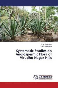 bokomslag Systematic Studies on Angiospermic Flora of Virudhu Nagar Hills