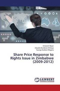 bokomslag Share Price Response to Rights Issue in Zimbabwe (2009-2012)