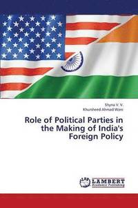 bokomslag Role of Political Parties in the Making of India's Foreign Policy