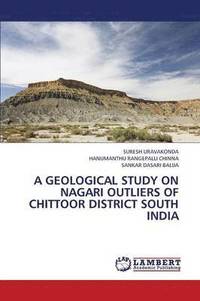 bokomslag A Geological Study on Nagari Outliers of Chittoor District South India